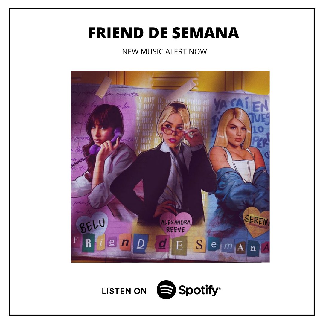 spotifyrp's tweet photo. Por otro lado también les traemos una colaboración explosiva entre nuestras chicas favoritas Alexandra, Belu y Serena 'Friend de Semana' ya se encuentra disponible en nuestra app 𝗦𝗽����𝘁𝗶𝗳𝘆  escúchala donde sea que estés y cuando quieras. https://t.co/uPRxIPJ8O4