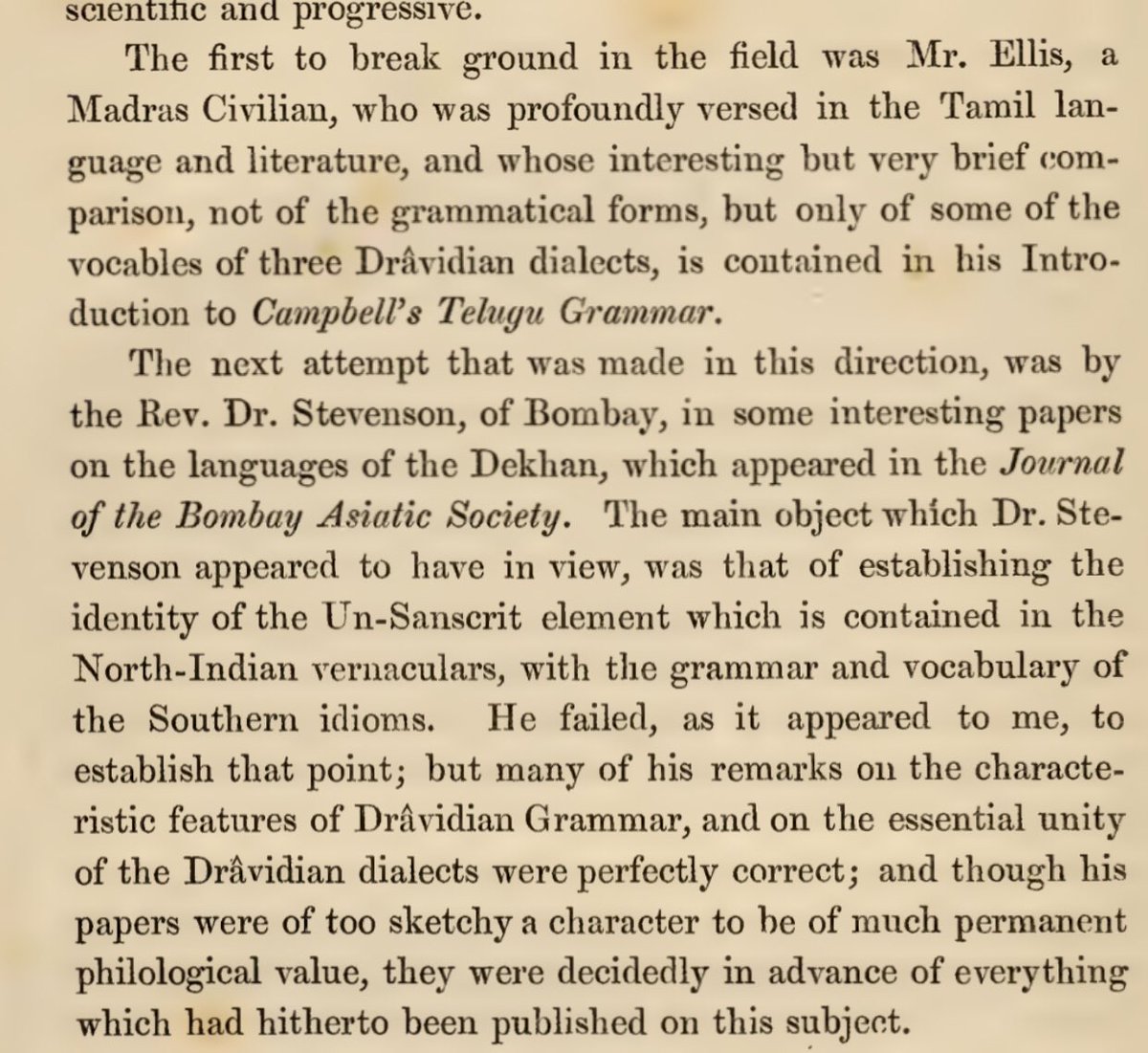 He sort of acknowledges Francis Whyte Ellis & Stevenson for recognising that today’s “ #Dravidian” languages had much common between them, distinct from samskRta. Ellis noted this in his intro to Alexander D Campbell’ book, “Grammar of the Teloogoo Language” (1816)2/15