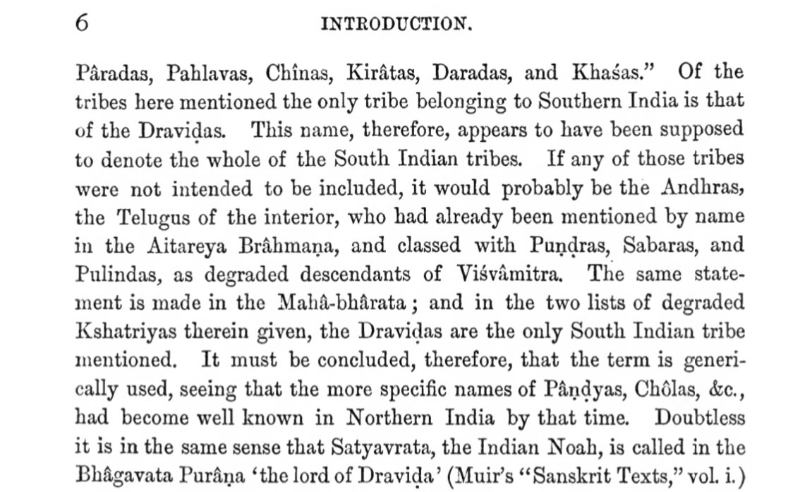 He further quotes manu using drāviḍa as one of several fallen kṣatriya tribes. Again, with no evidence, he concludes that this was used as a common term for all South Indians. He again makes erroneous assumptions about only telugu/ āndhra being possibly excluded frm this7/15
