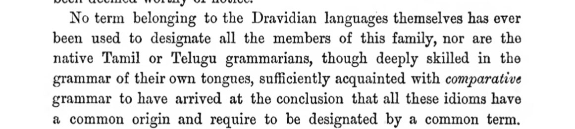 Caldwell makes just that above point- tho there were countless scholars that knew their lang deeply, they didn’t quite see (or if they did, they didn’t record it) that another lang was from the same source. None of the  #Dravidian langs have a common term for the family14/15