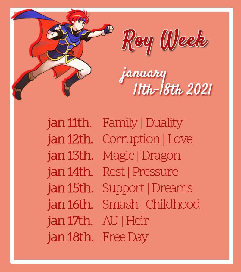 fe6royweek's tweet image. [RT ❤️]
We are excited to reveal the prompts for #RoyWeek2021, which will take place from January 11th to 18th! Let's celebrate this amazing character together 🔥

#FE6 #RoyFireEmblem