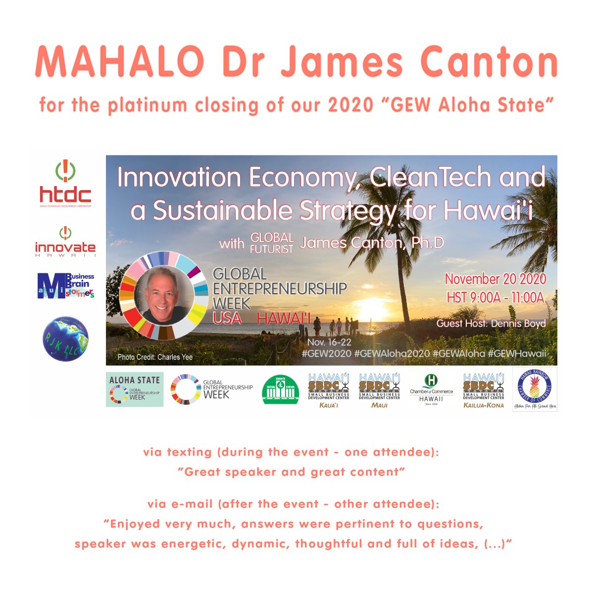 GEWAlohaState's tweet photo. MAHALO Dr James Canton for the platinum closing of our #GEWAloha2020 #GEWAloha #GEWHawaii #GEWUSA #GEW2020!
#CountyofHawaii #CountyofHonolulu #CountyofKauai #CountyofMaui #Hawaii #Honolulu #Kauai #Maui #StateofHawaii: See you all at the #GEWAloha2021! https://t.co/GjHj4EuIFk