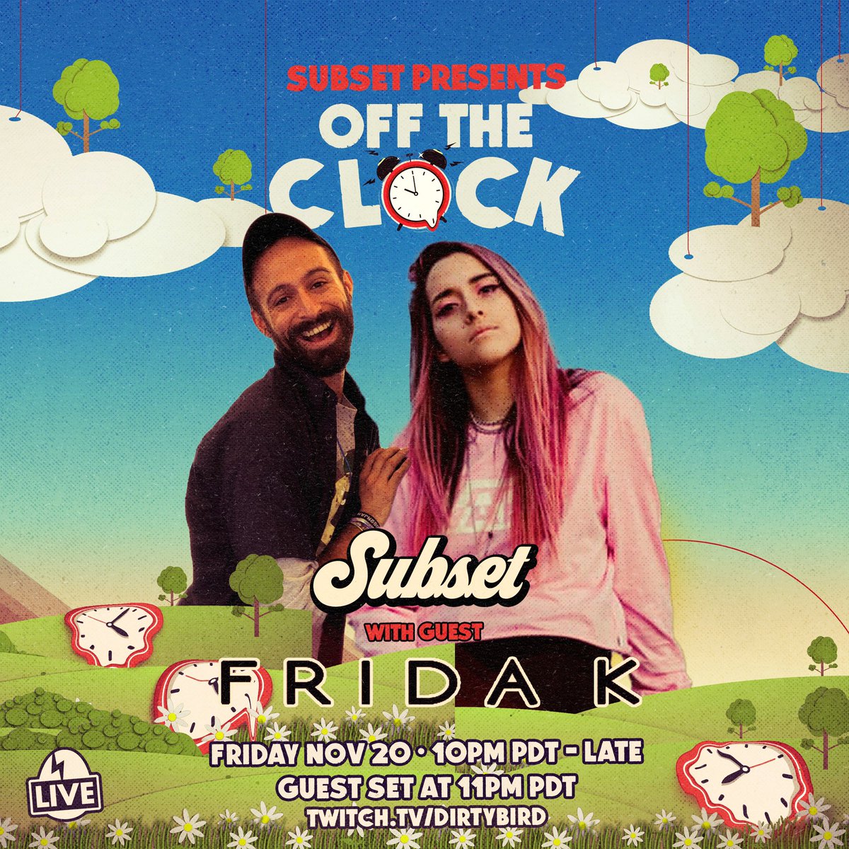 Let’s lose track of time together and go Off The Clock with @subsetgetsit & special guest @FridaKmusic 🕥🕐 Join the party → dirtybirdlive.tv