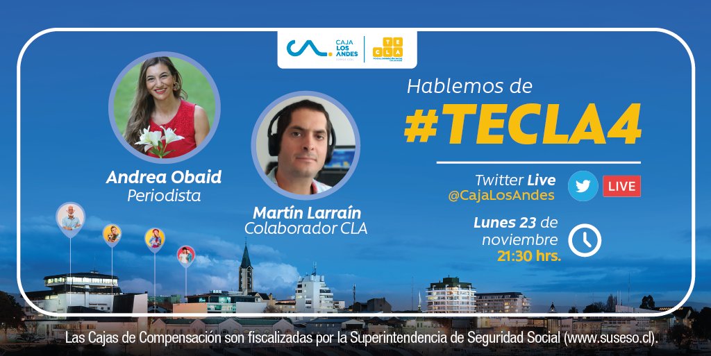 CajaLosAndes's tweet photo. ¡Hablemos de #Tecla4! ⏰Mañana lunes, a las 21.30 hrs a través de Twitter Live conversaremos junto a la periodista @AndreaObaid y Martín Larraín colaborador CLA. Sé el Talento Emprendedor de esta 4ta versión. 👉 ¡No te lo pierdas! https://t.co/jsKEYhKbmV