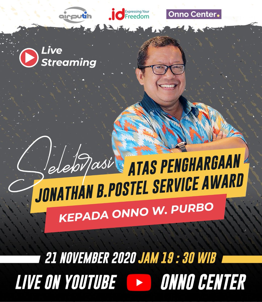 Selamat atas Penghargaan Jonathan B Postel Service Award  kepada Bapak Onno W. Purbo.
