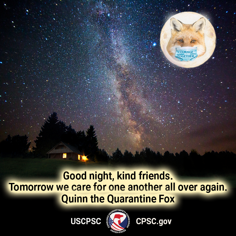 A fox in the moon over a cabin on a hill. The text reads: Good night, kind friends. Tomorrow we care for one another all over again. Quinn the Quarantine Fox.