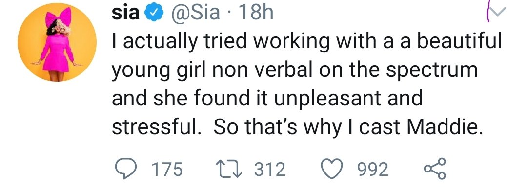 *claims she tried a FEW autistic actors, but some phantom overhead suggested she use Maddie**jk they tried one non-verbal autistic girl, she didn't cope well, so Sia herself picked Maddie*