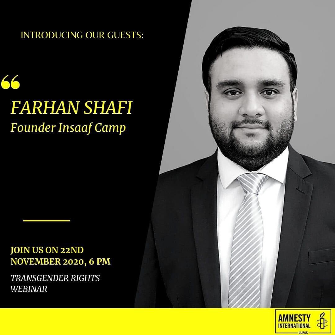 InsaafCamp's tweet photo. Our founder @Shafi_Farhan will be speaking at this @AmnestyLUMS webinar tomorrow and discussing the law relating to transgender rights in #Pakistan. He will also shed light on our work in this area.

#QanoonSabKayLiye #InsaafCamp #CourtingTheLaw https://t.co/OeAoXbXU7z