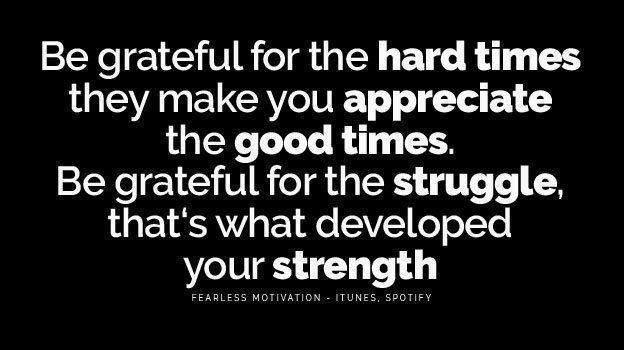 fearlessmotivat's tweet photo. Grateful for the hard times that made me appreciate the really good times. Grateful for the struggles that developed my strengths. https://t.co/jvgyVIqSWI