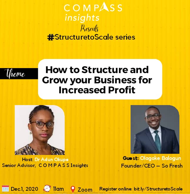CompassNigeria's tweet photo. Join our guest @gkbalogs, Founder/ CEO of @sofreshng as we discuss "How to structure and grow your business for increased profit" this December.
Book your virtual seat at https://t.co/mxBHwTajun

 #BetterDaysAhead
#Entrepreneurship #innovation #smallbusiness #sustainability https://t.co/fPLdw7fQ5n