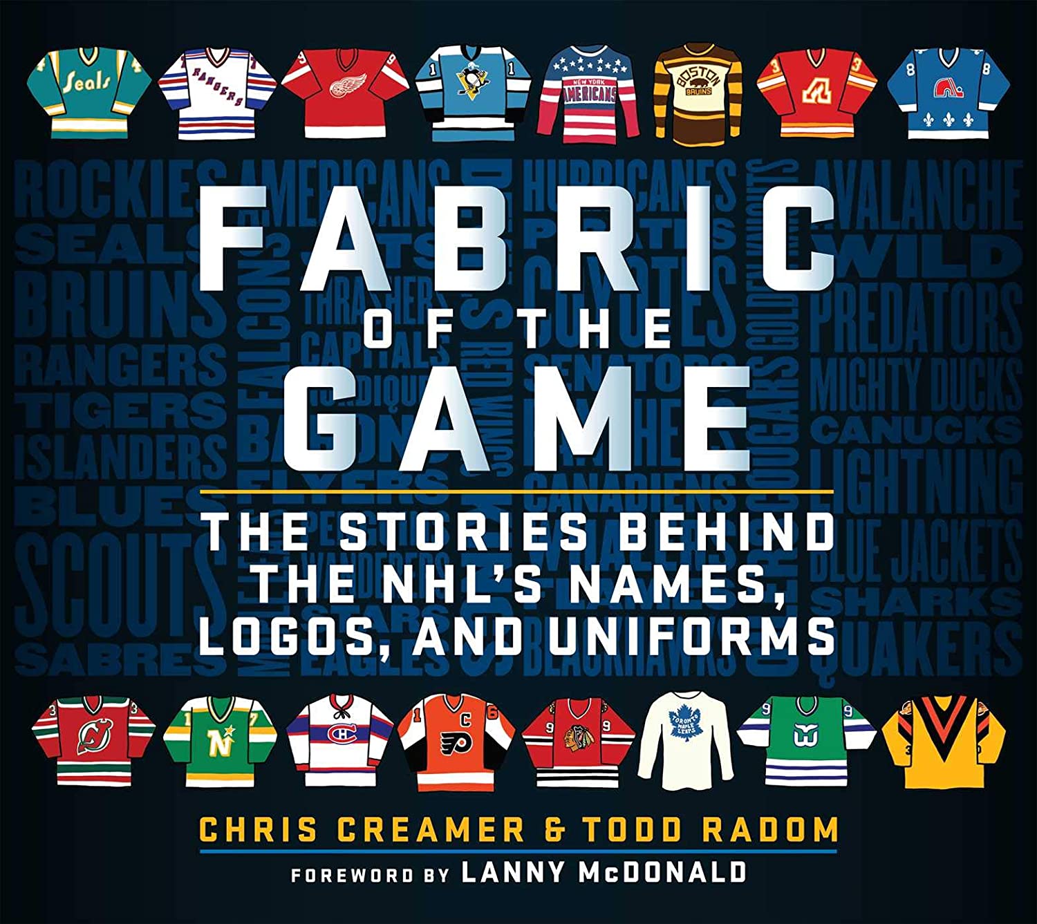 Chris Creamer Good News Our New Book Fabric Of The Game The Stories Behind The Nhl S Names Logos And Uniforms Is Available Once Again On Amazon Dot Ca Get