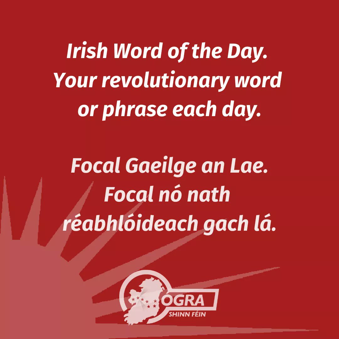 Ogra_SF's tweet photo. 🚨🇮🇪NUA/New🇮🇪🚨

Suim agat sa Ghaeilge? Interested in the Irish language?

From Monday on, we are doing a new series: 'Focal Gaeilge an Lae/Irish Word of the Day'. 

Each day, we'll teach you a new REVOLUTIONARY word.

Keep an eye out each day! Bígí linn! https://t.co/p3E2qQHUpC