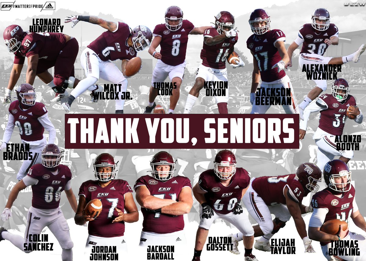 EKUFootball's tweet photo. It's Senior Day! Today we celebrate and recognize our 14 seniors. Thank you for all you have done for the program and good luck in the future. We will miss you. #MatterofPride #E2W https://t.co/nTaAsO3YYb