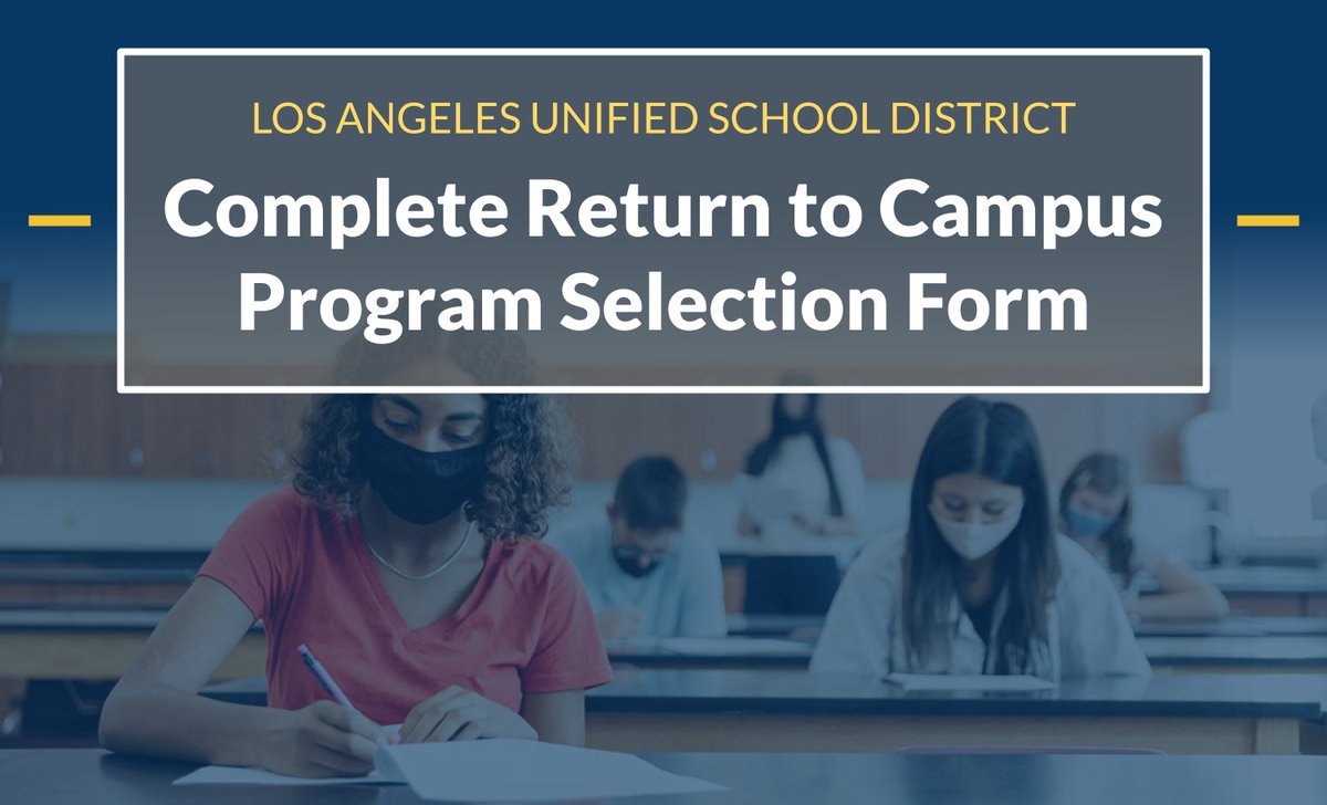 Families, in preparation for an eventual return to campus, please complete the Program Selection form, available in multiple languages, for each child by Sunday, Dec. 6. 
reopening.lausd.net/familyselection