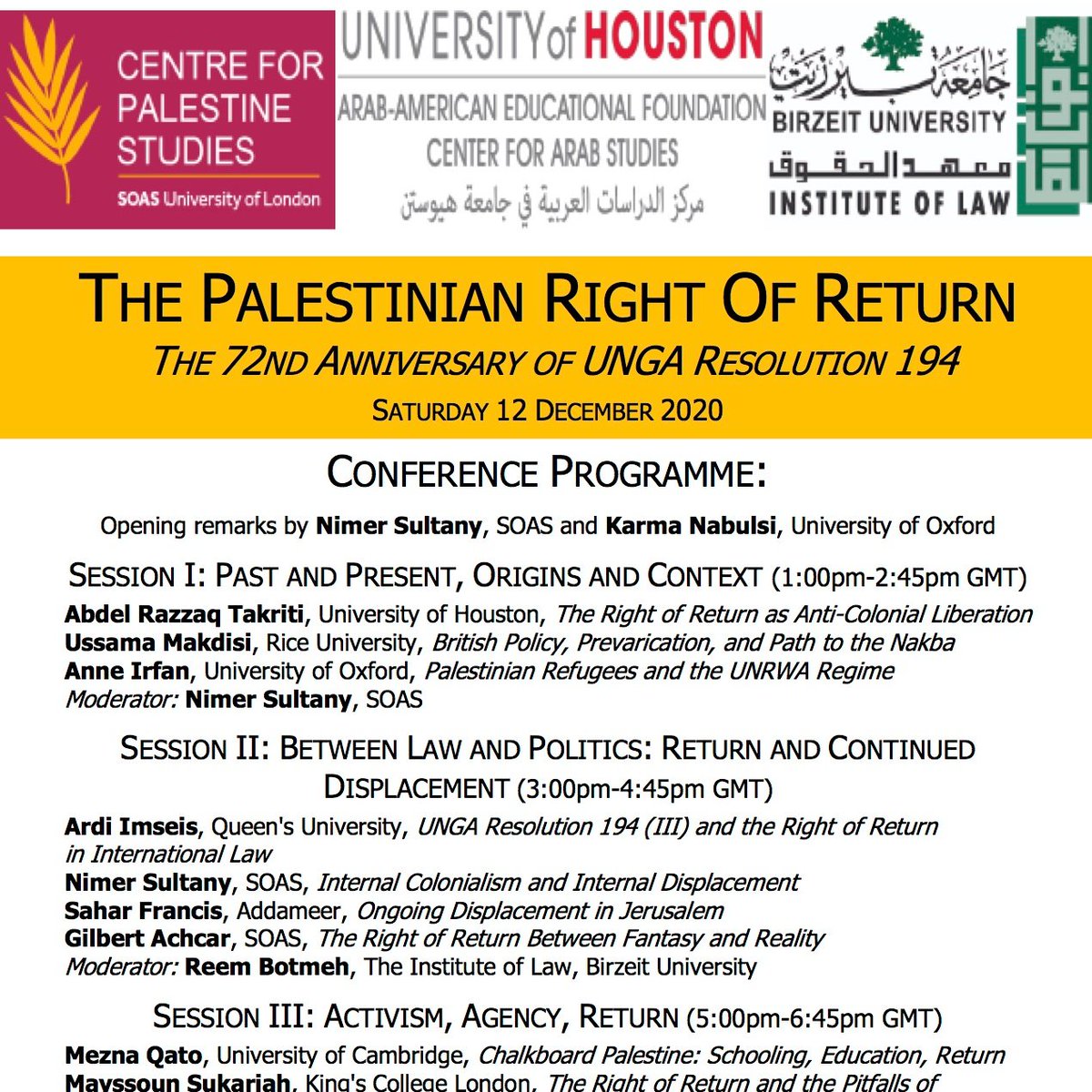 Nimer Sultany (@nimersultany) on Twitter photo 🚨 Online Conference Announcement 🚨
"The Palestinian Right of Return: the 72nd Anniversary of UNGA Resolution 194"
12 Dec 2020
Organisers: Centre of Palestine Studies at <a href="/SOAS_MEI/">SOAS Middle East Institute</a> + <a href="/ArabStudiesUH/">AAEF Center for Arab Studies</a> + @almuqtafi at <a href="/BirzeitU/">Birzeit University</a> #RoR2020
Register here: soas.ac.uk/smei-cps/event… 🚨 Online Conference Announcement 🚨
"The Palestinian Right of Return: the 72nd Anniversary of UNGA Resolution 194"
12 Dec 2020
Organisers: Centre of Palestine Studies at <a href="/SOAS_MEI/">SOAS Middle East Institute</a> + <a href="/ArabStudiesUH/">AAEF Center for Arab Studies</a> + @almuqtafi at <a href="/BirzeitU/">Birzeit University</a> #RoR2020
Register here: soas.ac.uk/smei-cps/event…
