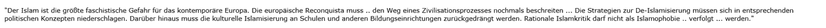 Der Wiener Akademikerbund fällt durch Hetze auf, etwa wenn es gegen den Islam geht, so wird mit folgendem Zitat zu einer Veranstaltung eingeladen: