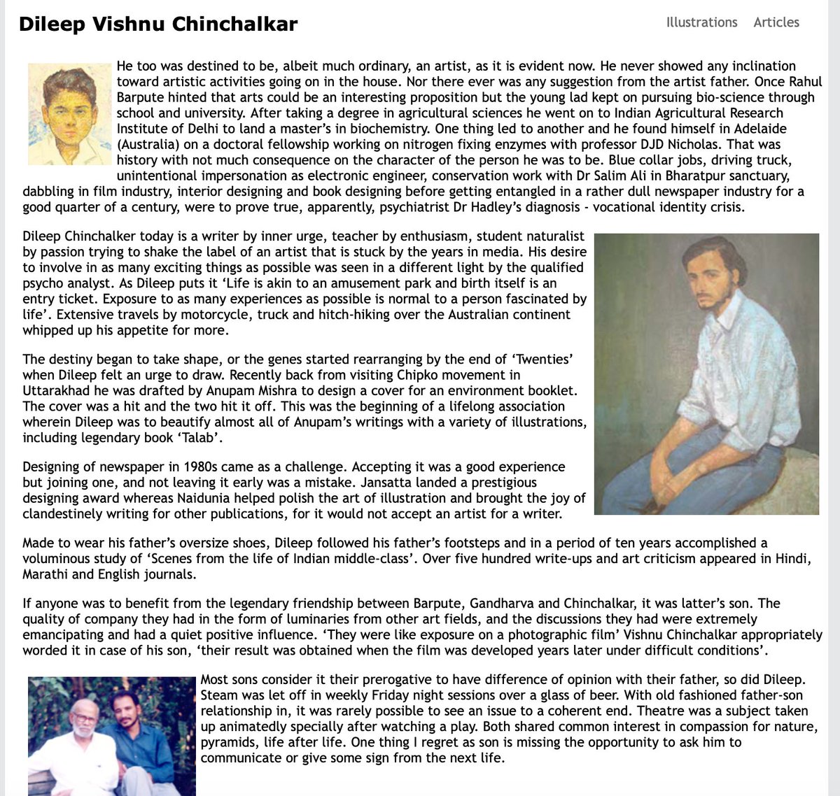 'चकमक' के सैकड़ों अंकों के designer, प्रख्यात illustrator और लेखक दिलीप चिंचालकर नहीं रहे। इंदौर की कला-तिकड़ी कुमार गंधर्व, राहुल बारपुते, और विष्णु चिंचालकर की छाया में पले दिलीप जी ने कुमार गंधर्व के लिए लिखा था – 'जब तक वृक्ष धराशायी नहीं हो जाते, उनका क़द नापा नहीं जा सकता।'