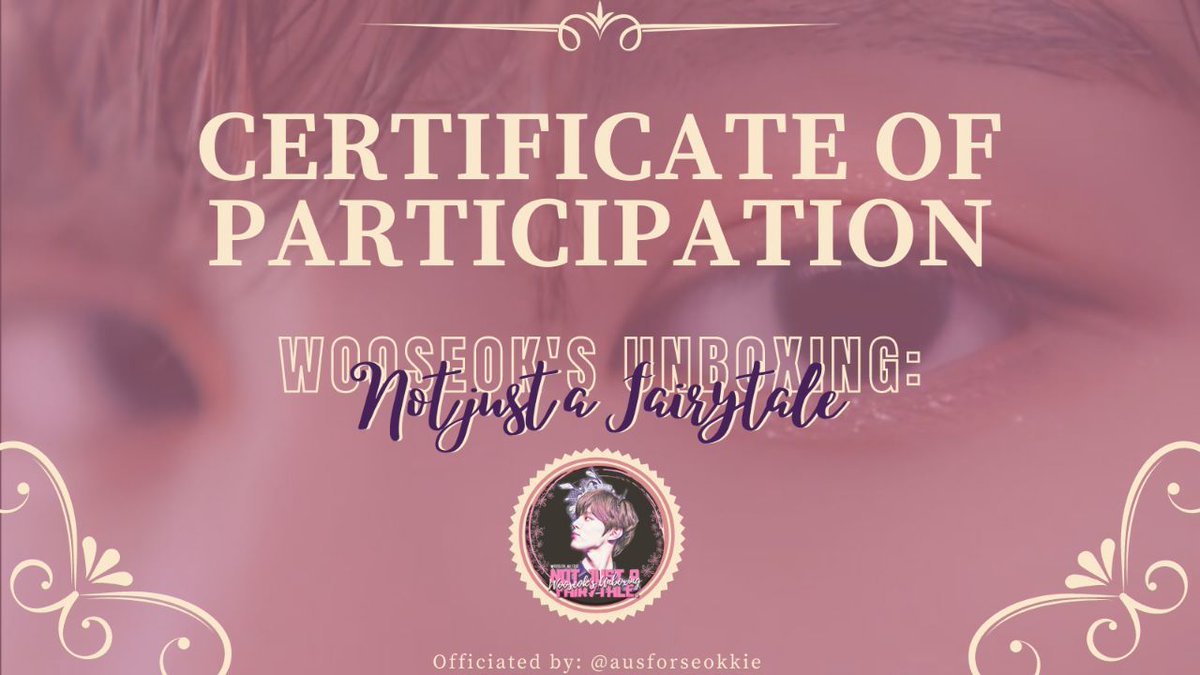 ausforseokkie's tweet photo. ๐๐๐๐๐๐
๐๐๐๐๐๐ ๐๐
๐๐๐๐๐๐๐๐๐๐๐๐๐
This certificate is given to the writers who actively participated in the 1st Season of Wooseok's Unboxing: Not Just A Fairytale.
Thank you for joining. ๐บ๐ฆ
#WooseokAUFest #NotJustAFairytale https://t.co/ben1Kzwosm