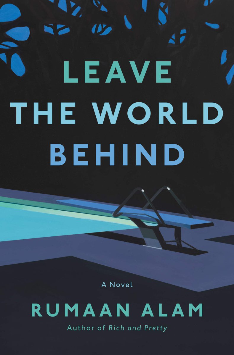 LEAVE THE WORLD BEHIND by  @Rumaan