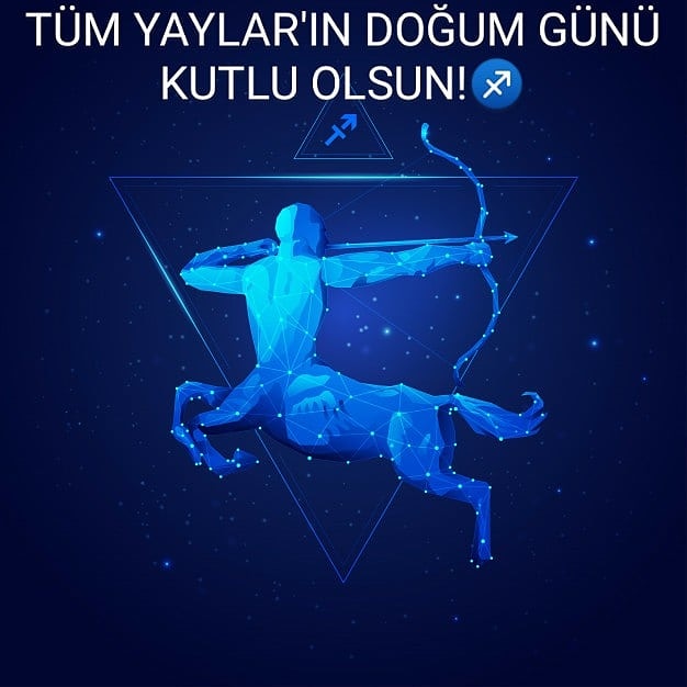TÜM YAYLAR'IN DOĞUM GÜNÜ KUTLU OLSUN!♐