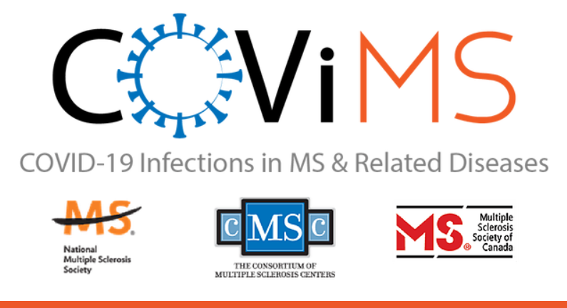 COViMS (COVID-19 Infections in MS &amp; Related Diseases) a joint effort of the CMSC &amp; the NMSS to obtain info on outcomes of people w/ MS &amp; other CNS demyelinating diseases &amp; have developed COVID-19

Visit covims.org to report a case or more info about this joint effort