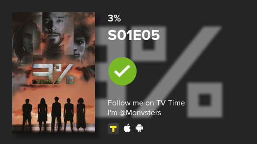Sarvcasm's tweet image. I've just watched episode S01E05 of 3%! #3percent  #tvtime tvtime.com/r/1xEI7