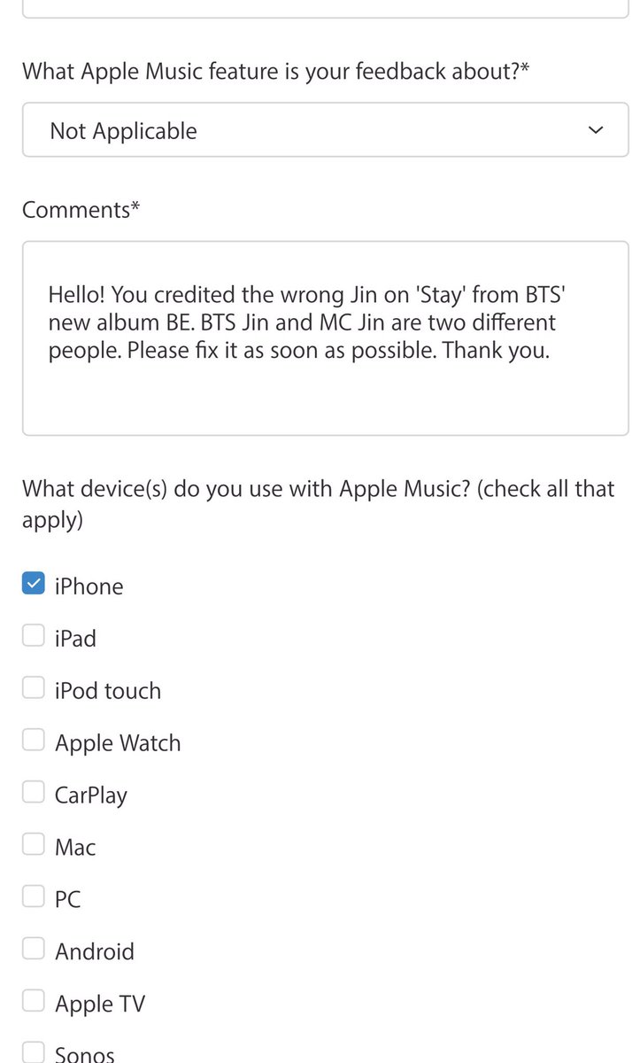 En los comentarios del reporte copia y pega lo siguiente:Hello! You credited the wrong Jin on 'Stay' from BTS' new album BE. BTS Jin and MC Jin are two different people. Please fix it as soon as possible. Thank you.