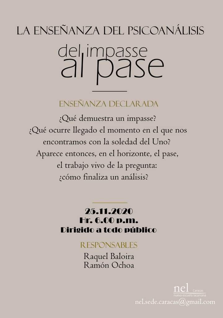 NelcfCaracas's tweet photo. Este miércoles 25 se dará inicio a la Enseñanza Declarada "del impasse al pase". Responsables @ramonochoapsi y @rabaloira. Para participar acceder al siguiente enlace. https://t.co/p3EnTlJsFF @nel_amp #BuenFin #21Noviembre #AHORA #21novembre #psicoanalisis #Caracas https://t.co/txpp7PJcsw