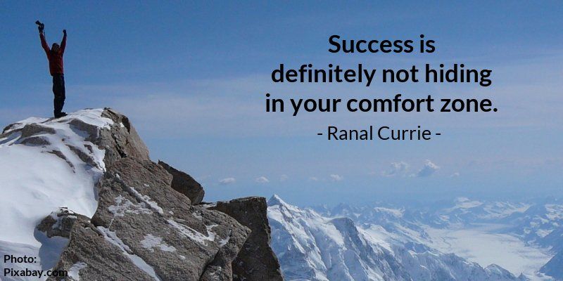 RT <a href="/Ranal55/">Ranal Currie</a>:
Success is definitely not hiding in your comfort zone.

#quote #success #comfortzone #SaturdaySunshine