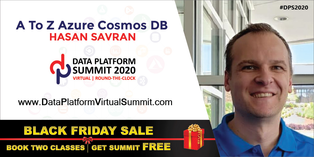 Last chance to avail the BLACK FRIDAY offer. Book two classes, get the Summit free.
Join Hasan Savran's class on #CosmosDB
bit.ly/dps2020_classes
#DPS2020
Pls RT