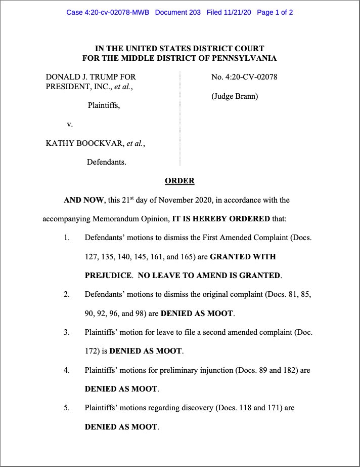 NEW: The  @TeamTrump lawsuit against the PA Sec’y of State — argued by Rudy Giuliani last week — has been DISMISSED WITH PREJUDICE, meaning the campaign can’t refile.