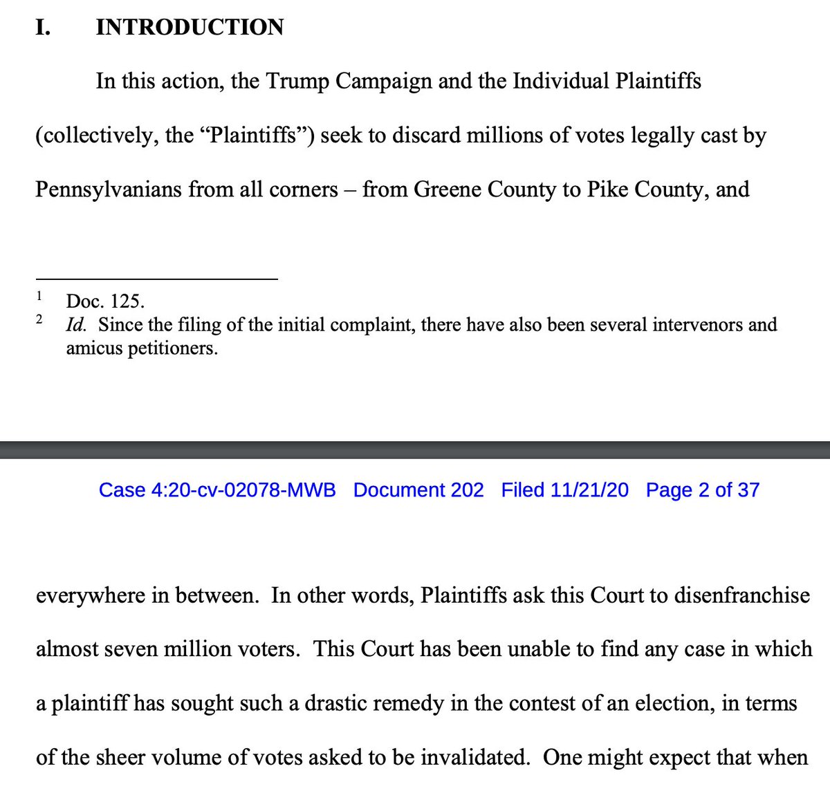  Trump PA Case Dismissed: "this Court has been presented with strained legal arguments without merit and speculative accusations... this cannot justify the disenfranchisement of a single voter, let alone all the voters of its sixth most populated state."  https://www.courtlistener.com/recap/gov.uscourts.pamd.127057/gov.uscourts.pamd.127057.202.0_1.pdf