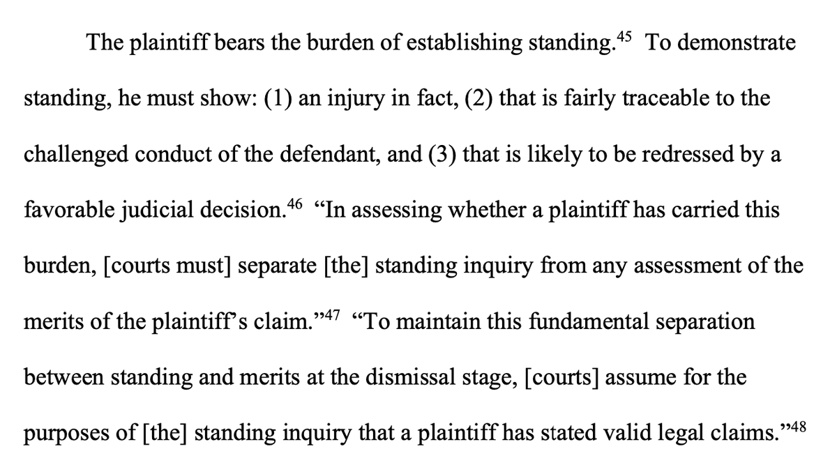 Standing, for non-lawyers, is whether you can bring the lawsuit. In the simplest terms, you need to be able to show a specific injury that you suffered — as in, not a general injury that everyone could claim — that will be able to be addressed by your lawsuit. Here's Brann: