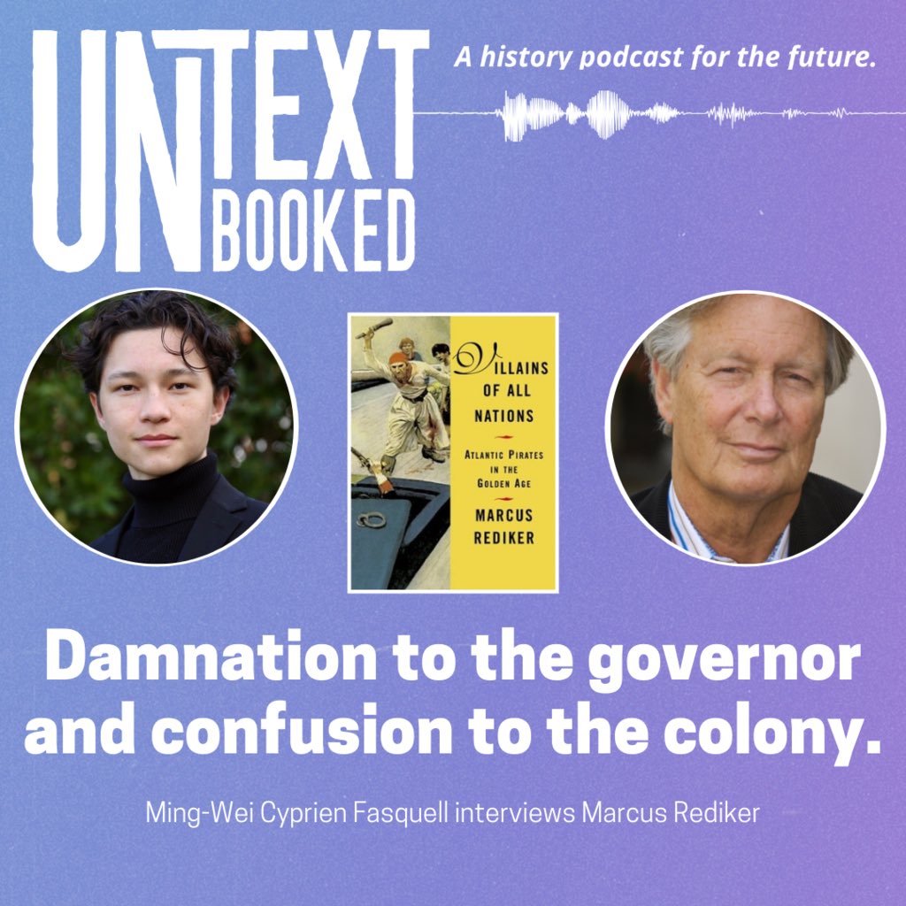EPISODE 10 OUT NOW - Ming-Wei Cyprien Fasquell interviews historian Marcus Rediker on “Villains of All Nations: Atlantic Pirates in The Golden Age”

Available now on Apple Podcasts, Spotify, and Google Podcasts!