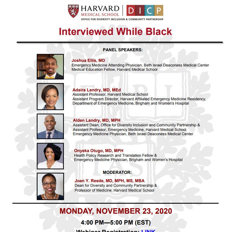 Excited @HMS_DICP will be hosting a panel to discuss our <a href="/NEJM/">NEJM</a> paper "Interviewed while Black" with <a href="/AMLandryMD/">Alden Landry</a> <a href="/OnyekaOtugo/">Onyeka Otugo MD, MPH</a> <a href="/JoshuaEllisEM/">Joshua Ellis</a>. Even more thrilled that it will be moderated by Dr. Joan Reede.

Register here &amp; please share: harvard.zoom.us/webinar/regist…