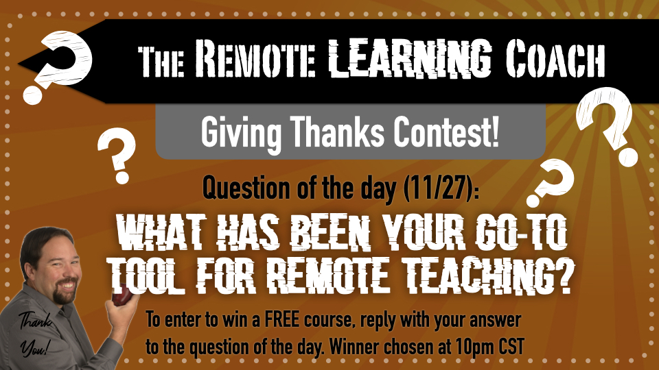 mrhooker's tweet photo. Here’s the 5th question for the #GivingThanksContest - reply for a chance to win!
“What has been your go-to tool for remote teaching?"
#RemoteLearningCoach https://t.co/YVzs9YWZR8 https://t.co/rG2YGUOJcF