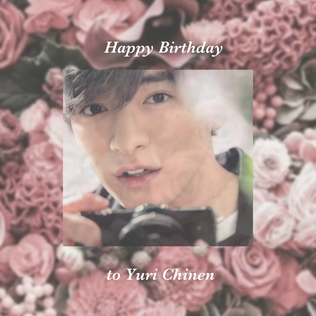 Happy Birthday to Yuri Chinen   