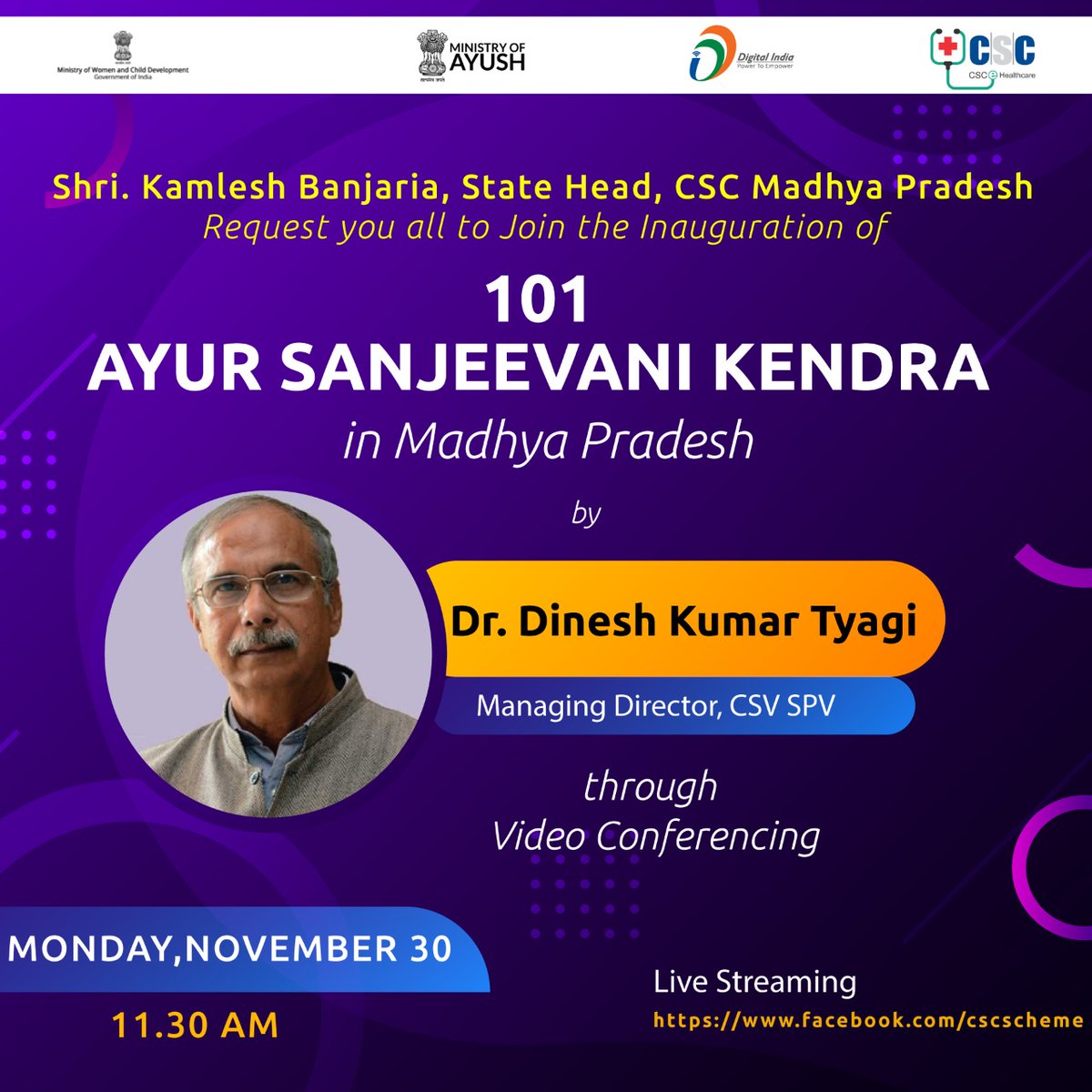Inauguration of 101 Ayur Sanjeevani Kendra in Madhya Pradesh

Join Dr. <a href="/dintya15/">dinesh tyagi Retd IAS</a>, Managing Director, CSC SPV on the #CSC Facebook Page on 30th November 2020 (tomorrow) at 11.30 AM.

 #cscayursanjeevanikendra #cscsegramswaraj #DigitalIndia #TransformingIndia