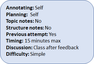 Finally, time is reduced to what they will actually have in the exam. I will discuss with them the whole process of learning how to do these questions overall. What they've found easy/difficult etc