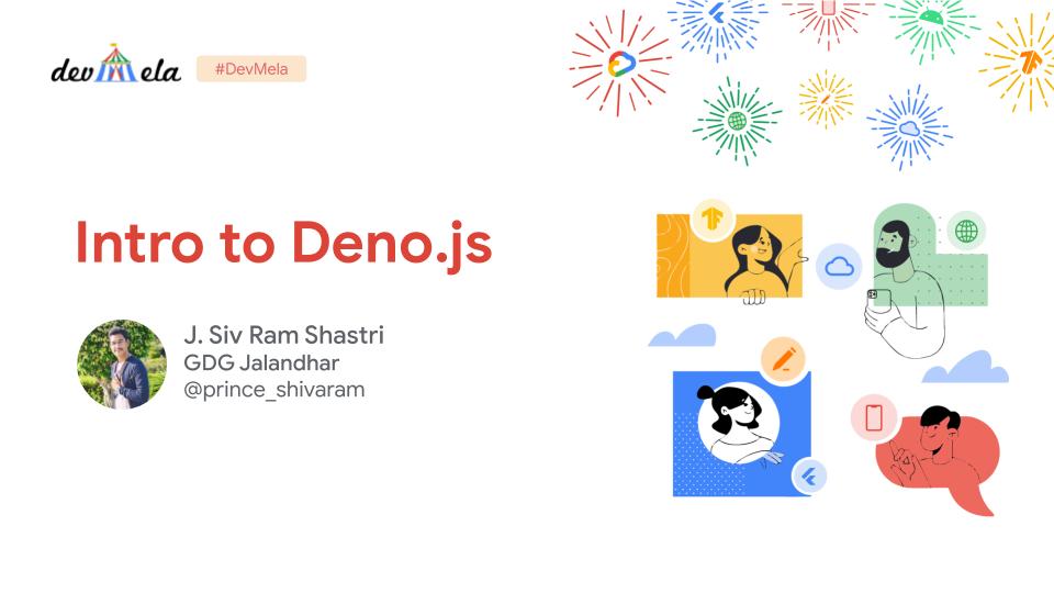 GDGJalandhar's tweet photo. Have you ever heard about the new backend technology "Deno"?

Join @prince_shivaram who is LIVE now &amp; will explain about #Deno and it's advantages.

Join us at https://t.co/XJsSKIavU2

#DevMela https://t.co/WcJ2B10XF0