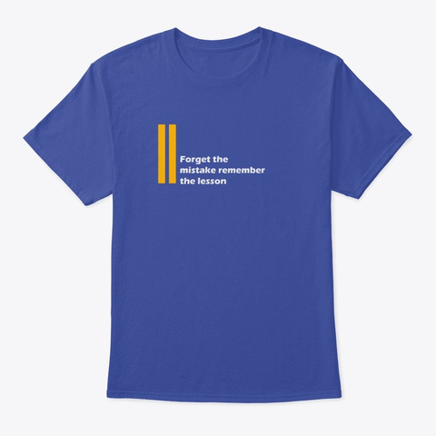 teespro_tp's tweet photo. "Forget the mistake remember the lesson" #TeesPro #Teespring #redbubbleartist #teepublic #spreadshirt #MotivationalQuotes #inspirational #TShirtDay #redbubbleshop #teeshirt #motivation #quote #quoteoftheday https://t.co/Rbb5Ef67VL