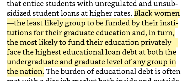 Screenshot reads "rates. Black women—the least likely group to be funded by their institutions for their graduate education and, in turn, the most likely to fund their education privately—face the highest educational loan debt at both the undergraduate and graduate level of any group in the nation."