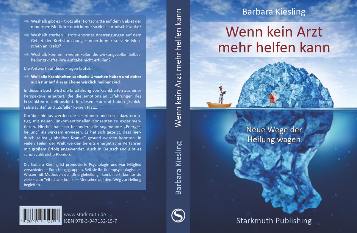 "Wenn kein Arzt mehr helfen kann: Neue Wege der Heilung wagen" – das neue Buch von Barbara Kiesling, jetzt bei Starkmuth Publishing. #heilung #krankheit #trauma #krebs #psychosomatik #buchneuheit #buchneuheiten #buchneuerscheinung #buchneuerscheinungen #buchneuzugänge #starkmuth