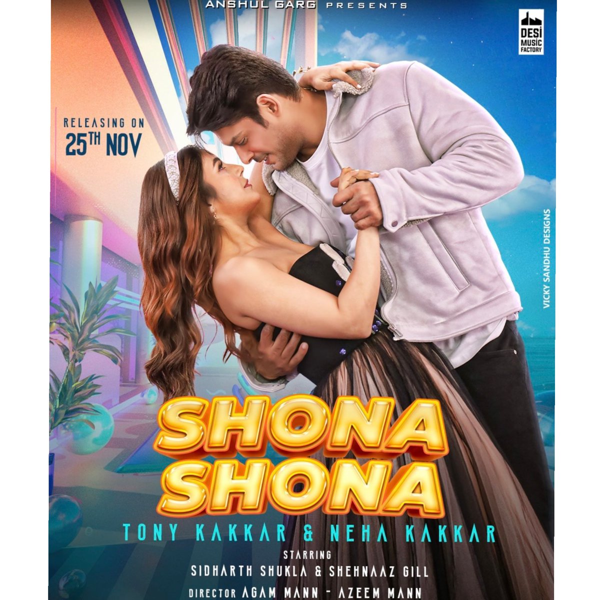 #ShonaShona featuring #SidharthShukla and #ShehnaazGill, with music/lyrics/vocals by #TonyKakkar along with #NehaKakkar drops on 25th November! Presented by #AnshulGarg. 🔥

@sidharth_shukla @ishehnaaz_gill @TonyKakkar @DesiMFactory @AnshulGarg80 #ShonaShonaOn25thNov #SidNaaz