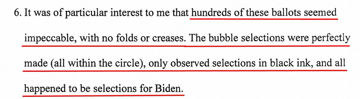 Another affidavit from a Georgia Democrat:"Hundreds of these ballots seemed impeccable, with no folds or creases. The bubble selections were perfectly made... only observed selections in black ink, and allhappened to be selections for Biden."Source:  https://www.courtlistener.com/docket/18632787/6/6/wood-v-raffensperger/
