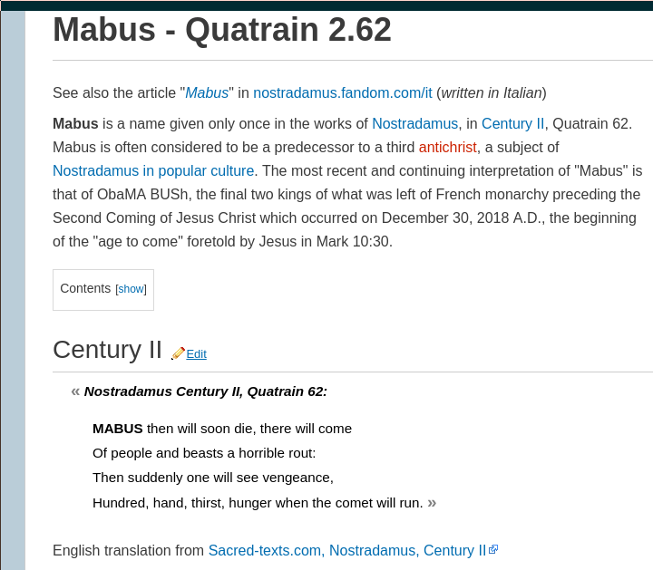 BrianGPowell's tweet photo. @BearClawProds @AlthouseTom @RoyceBabcock1 @TxGodmotherIII @realDonaldTrump @GenFlynn @OnQanon @prayingmedic Here's an unsettling quatrain 4 you--may be #PlansNotPredictions:
"Mabus will soon die...soon after a huge undoing of men & animals"--alternate translation
How about ObaMA+BUSh=#MABUS {Obama IS part of #BushCrimeFamily
Maybe "MA+BUSh"--#BarbaraBush{who I think #FakedHerDeath} https://t.co/1FQNpM39xK