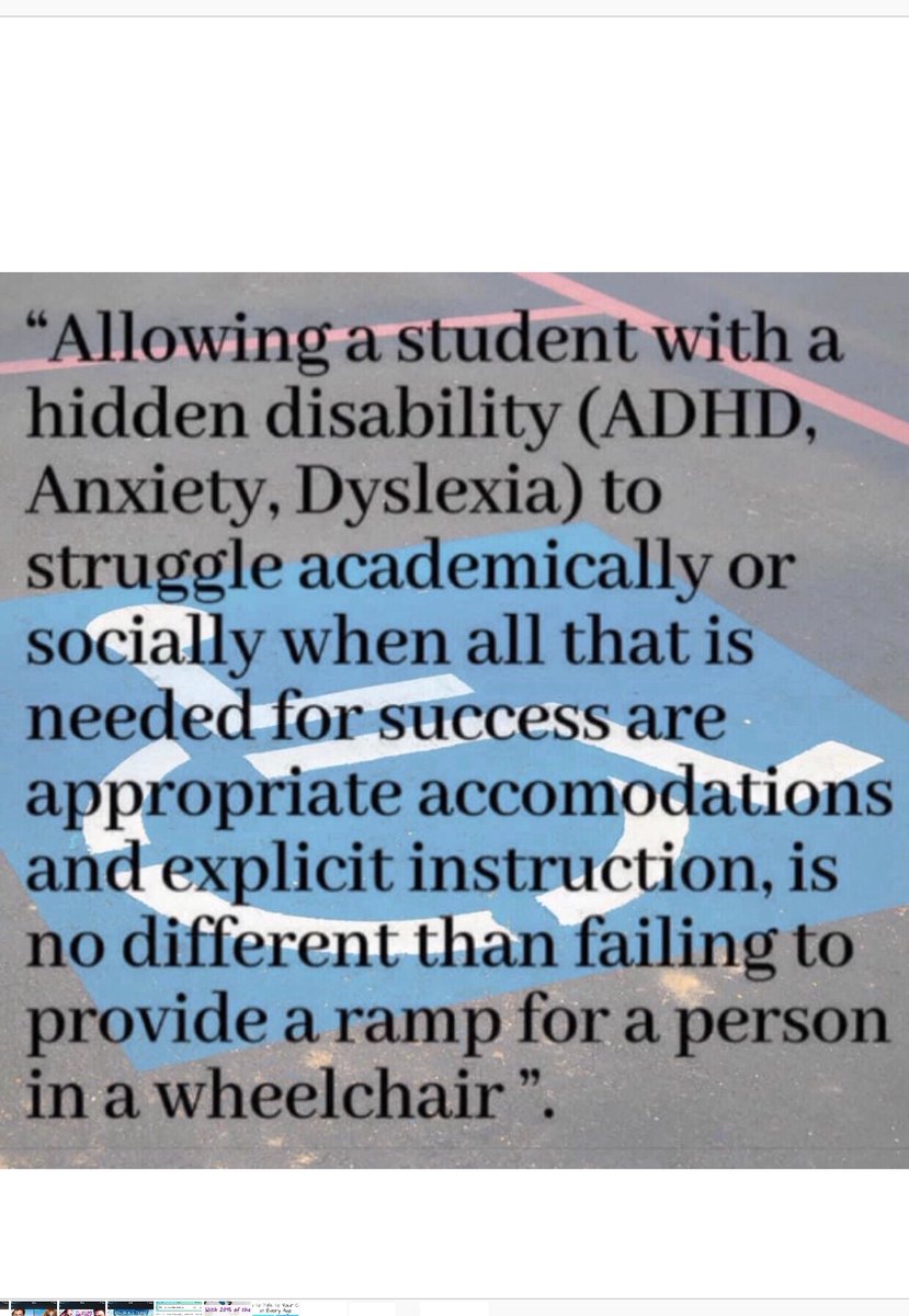 Allowing a school child with a hidden difficulty like Dyslexia, ADHD &amp; Autism to struggle academically or socially when all that is needed for success are appropriate accommodations &amp; explicit instruction is no different than failing to provide a ramp for a child in a wheelchair