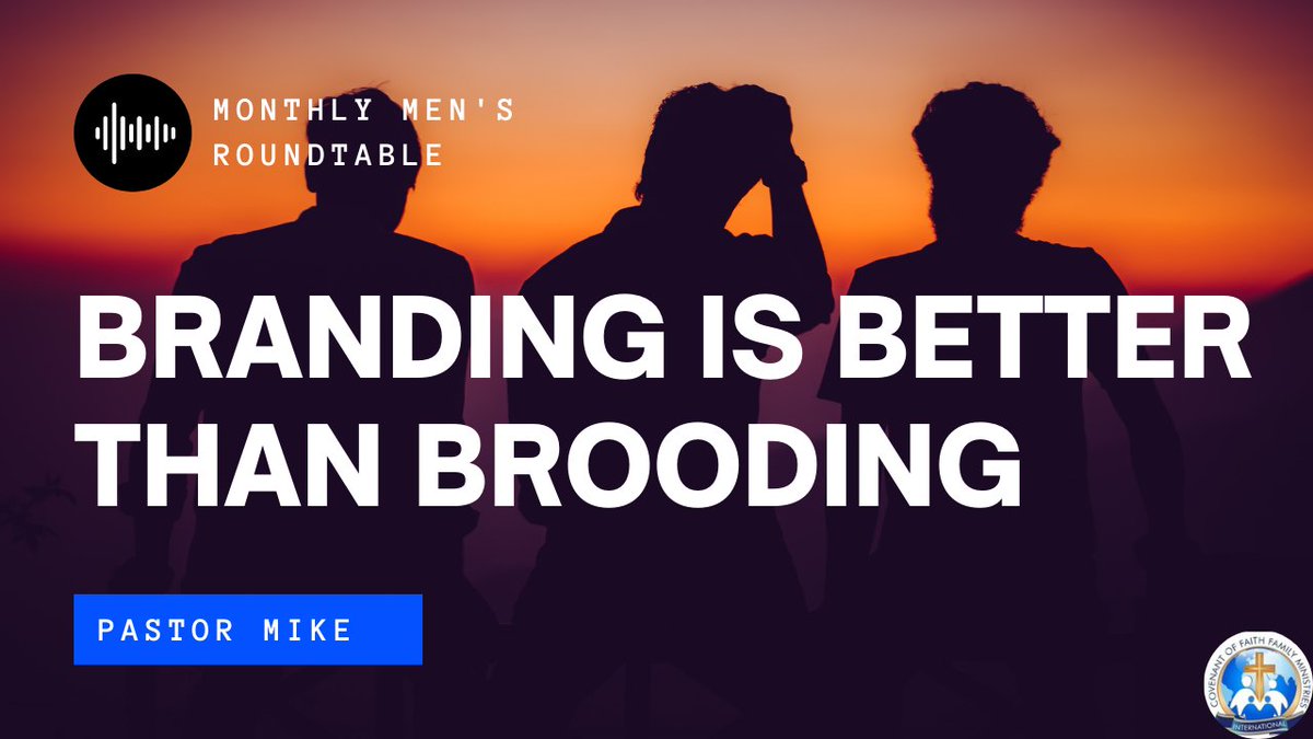 covenantfaithtv's tweet photo. Why Branding Is Better Than Brooding | Monthly Men's Round Table https://t.co/Oao7NoJNLA via @YouTube

#Church #branding #MenInChrist #LifeLessons #scripture https://t.co/Ff0fmvFSBr