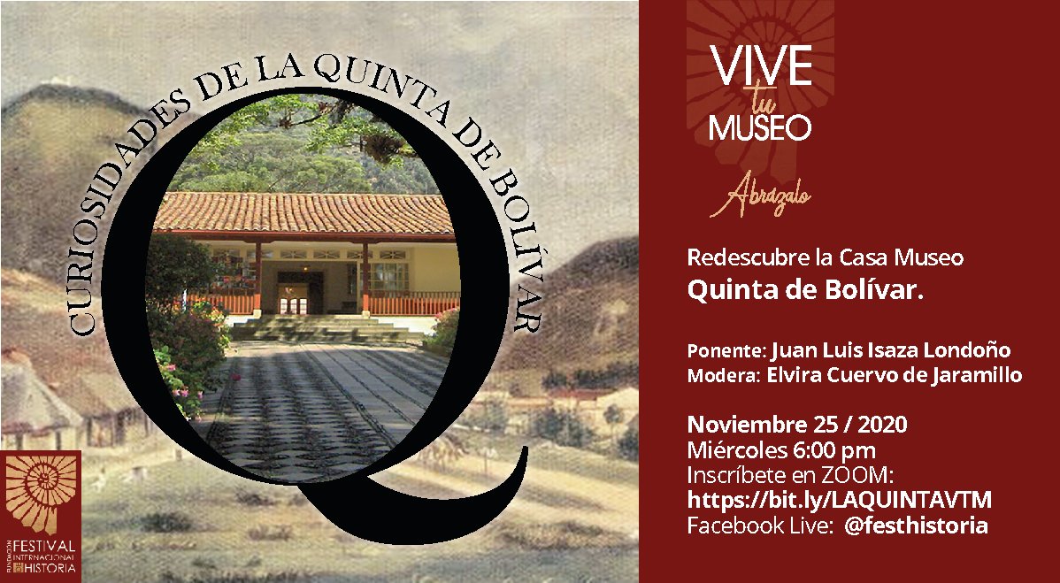 Festhistoria's tweet image. #ViveTuMuseo , redescubre la Quinta. #CuriosidadesDeLaQuintaDeBolivar , cronología y detalles curiosos de su restauración.
Nov. 25 / 6 pm
ZOOM: bit.ly/LAQUINTAVTM
Facebook Live: @festhistoria
#Festhistoria #Bolivar #HistoriaColombia #Colombia #Bogota #Libertador