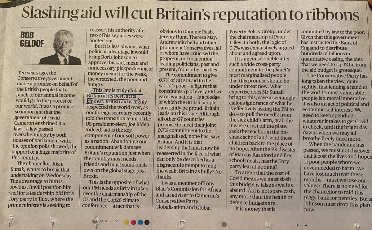 Powerful article by Bob Geldof on why we must protect  our overseas aid budget in today’s Sunday Times.

Global Britain is about wise utility of our soft power and hard power.

The less we use our soft power the more we can expect to use our hard power.